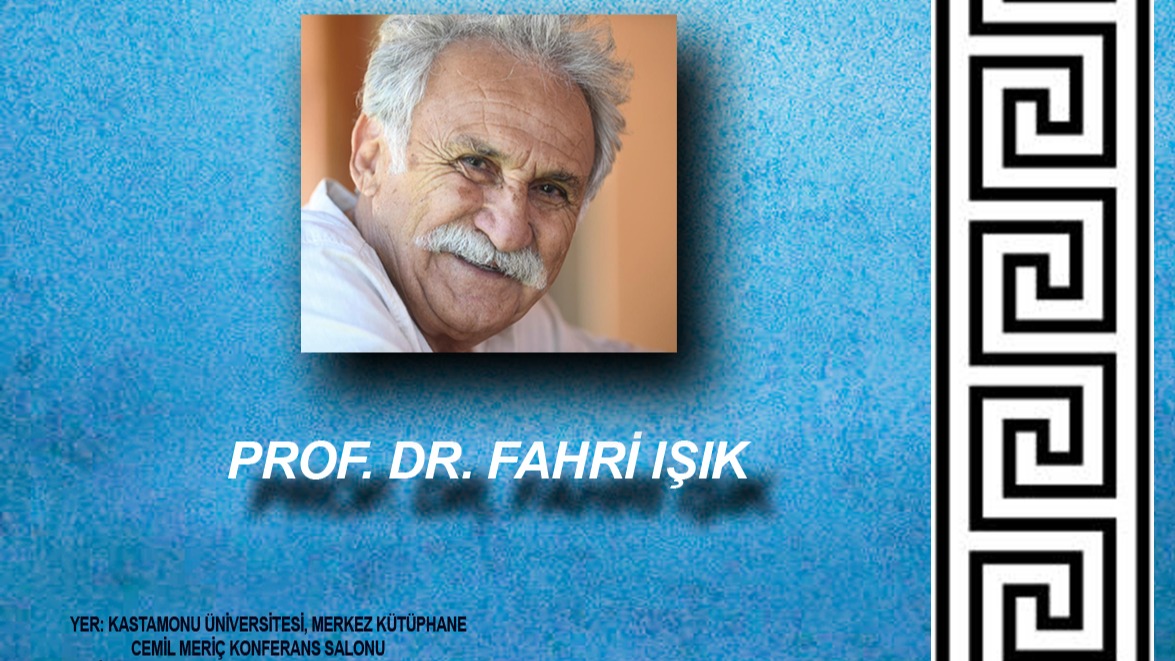 Arkeoloji Camiasının Duayen İsimlerinden Prof. Dr. Fahri IŞIK, Üniversitemizde “Luvilerin İzinde, Anadolu’ya Sahiplik” Başlıklını Konferansını Sunacak