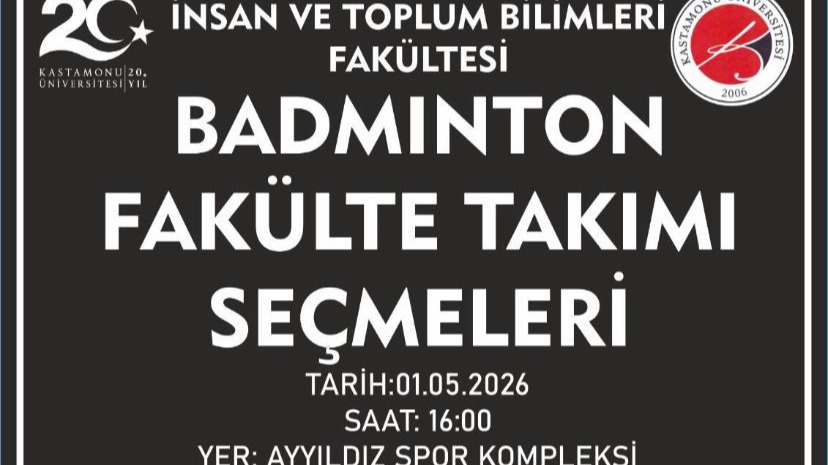 Kastamonu Üniversitesi İTBF Badminton Fakülte Takımı Seçmeleri