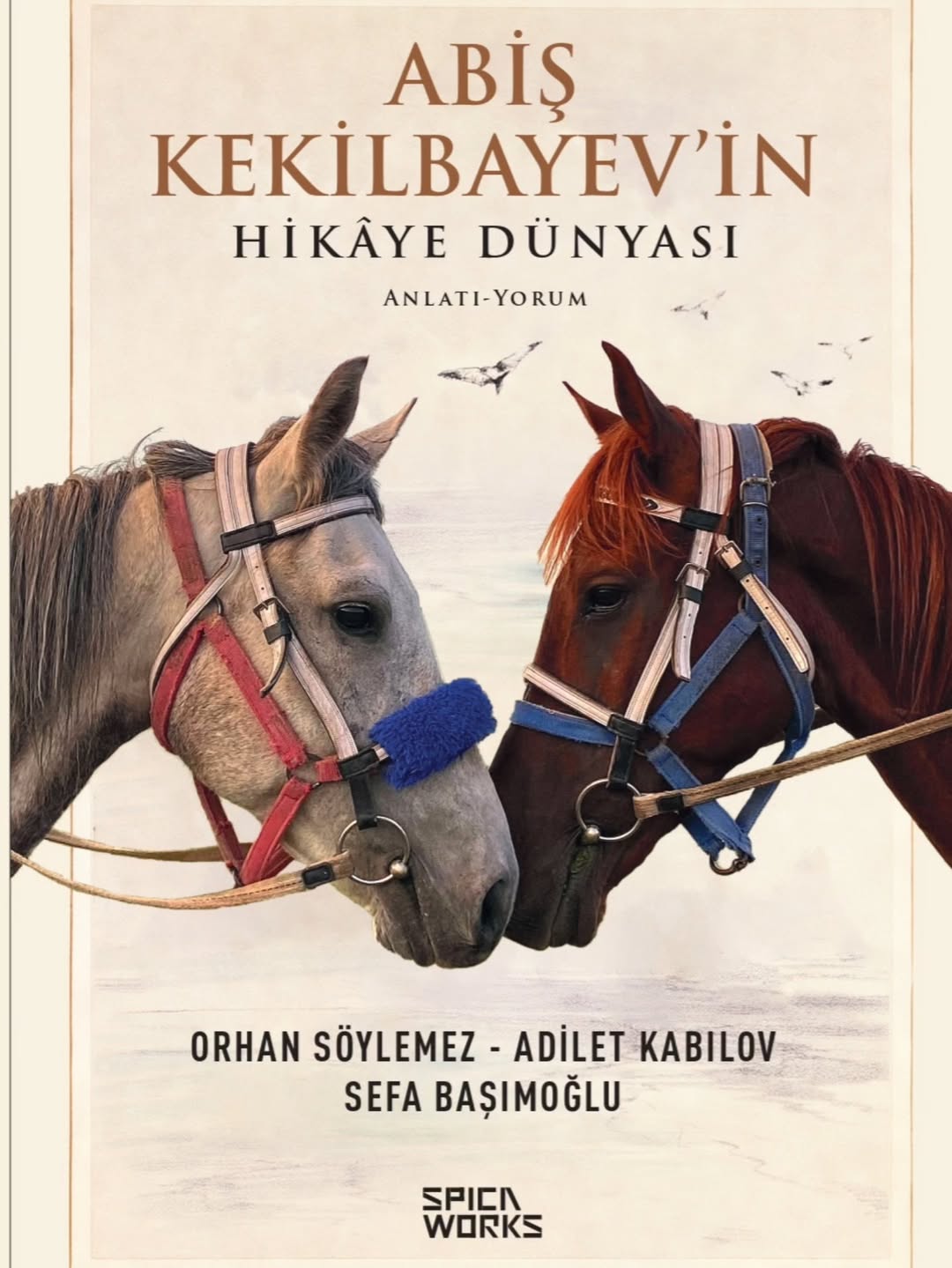 Kazak Edebiyatının Çınarı Abiş Kekilbayev’in Hikâyeleri İlk Kez Türkiye Türkçesinde: Bölümümüzden Literatüre Dev Katkı